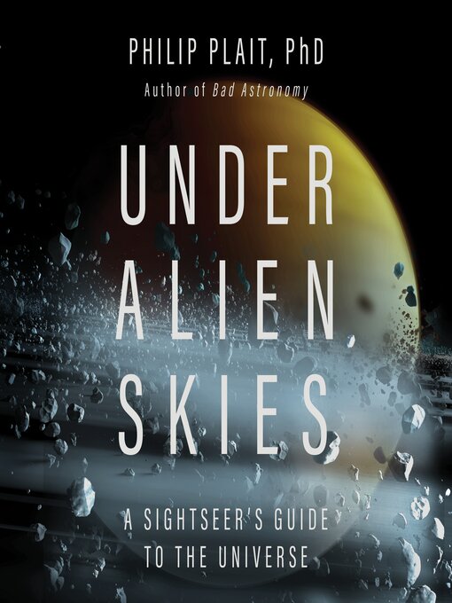 Title details for Under Alien Skies by Philip Plait PhD - Wait list